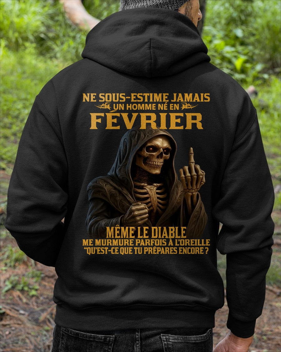 NE SOUS-ESTIME JAMAIS UN HOMME NÉ EN FÉVRIER Fr02 luan02 male (SKU12-305-02)