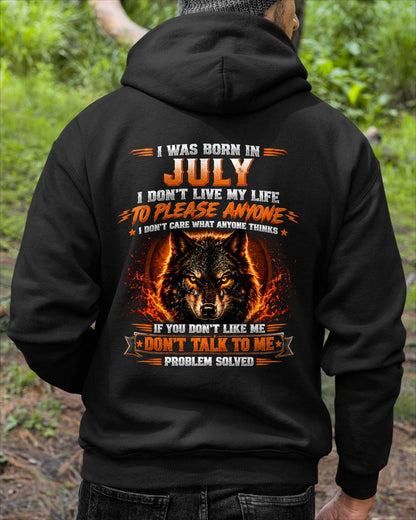 JULY - DON'T LIVE TO PLEASE ANYONE - DON'T CARE WHAT ANYONE THINKS - PROBLEM SOLVED - T-SHIRT FOR MEN - LUAN07 (SKU2609-377-07)