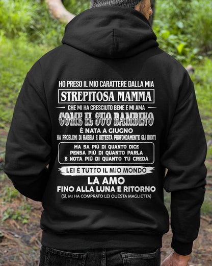 GIUGNO, HO PRESO IL MIO CARATTERE DALLA MIA STREPITOSA MAMMA - GIFT SHIRT FROM MOM FOR SON - LUAN GER06 (SKU2606-140-06)