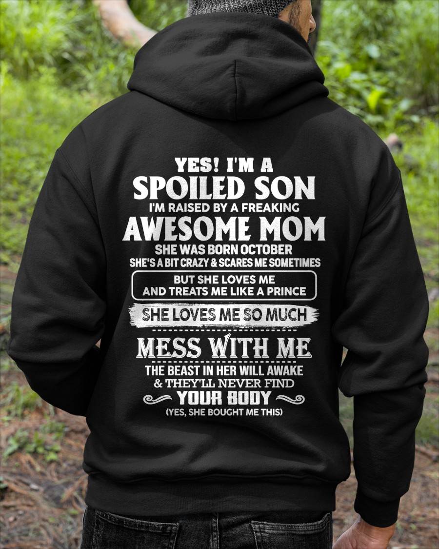 OCTOBER - SPOILED SON - FREAKING AWESOME MOM - CRAZY & FEARLESS - PERFECT GIFT FROM MOM TO SON - LUAN10 (SKU2609-173-10)
