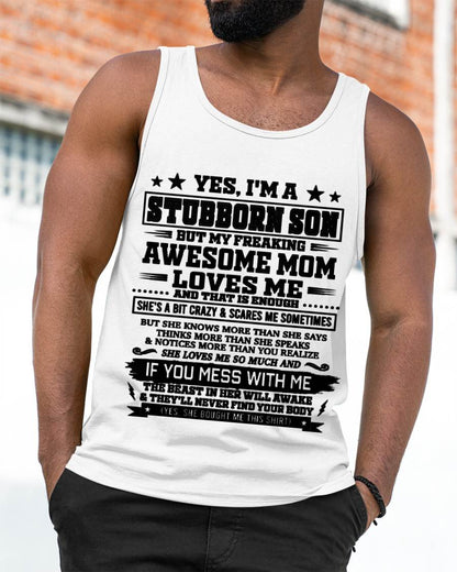 "I'M A STUBBORN SON BUT I HAVE A FREAKING AWESOME MOM - SHE'S LOVE ME SO MUCH"  – GIFT FROM MOM TO SON – LUAN00 (SKU2606-80-00)