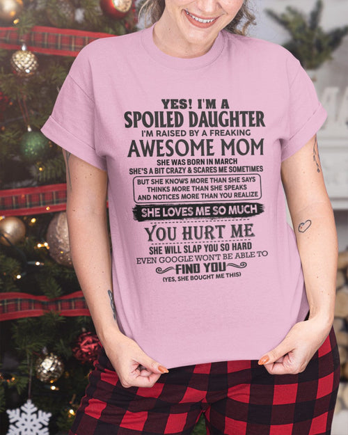March - Spoiled Daughter - Perfect gift for daughter From Mom - LUAN03 (SKU-MD01-03)