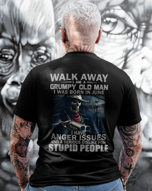 June - Grumpy Old Man T-Shirt – Bold, Strong Personality, Perfect Gift For Men - LUAN06 (SKU08-29-06)