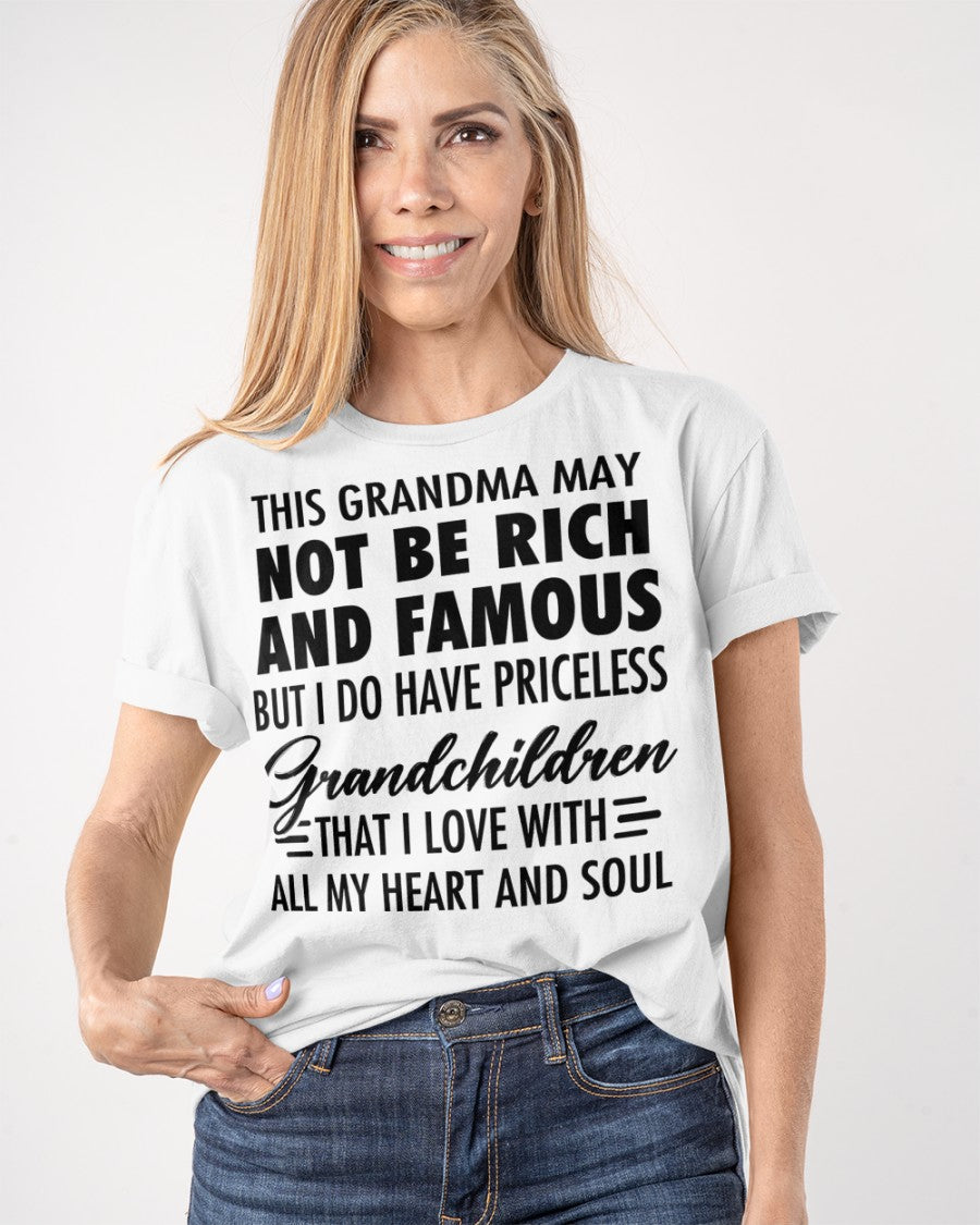 THIS GRANDMA MAY NOT BE RICH AND FAMOUS BUT I DO HAVE PRICELESS Grandchildren - from grandma NINA00