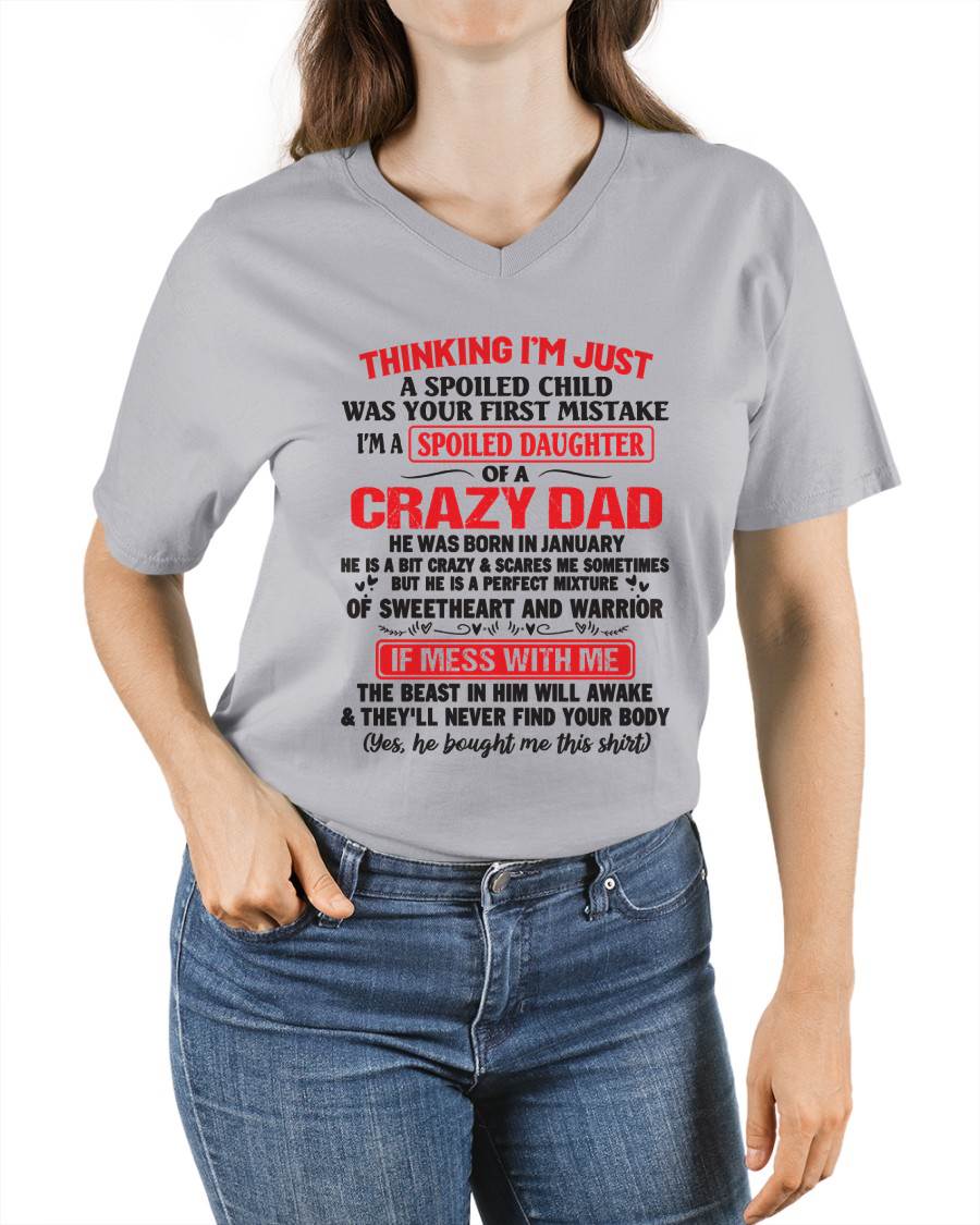 I AM A SPOILED CHILD WAS YOUR FIRST MISTAKE - FROM DAD - LUAN01