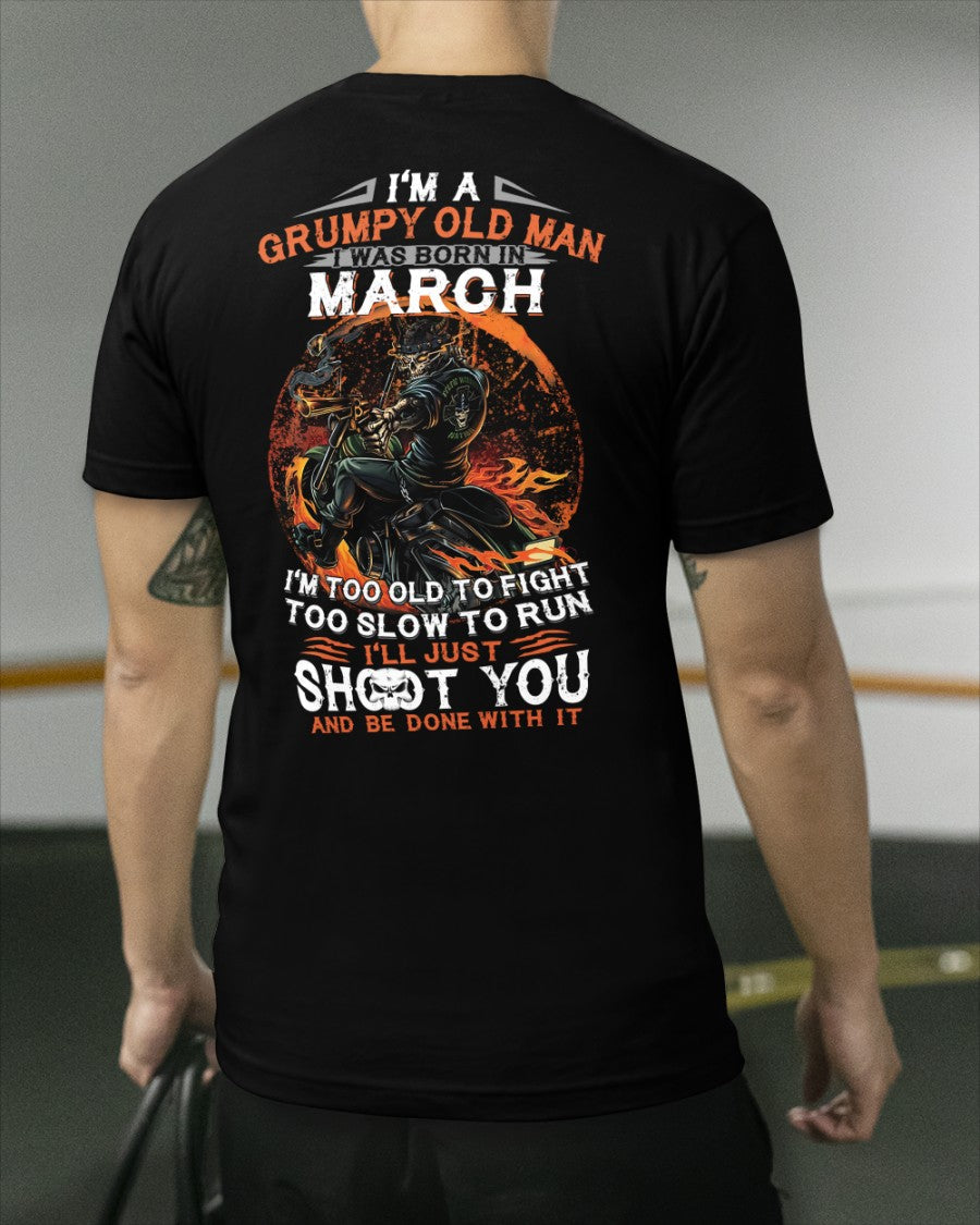 MARRCH - GRUMPY OLD MAN T-SHIRT – FUNNY BIKER TEE - PERFECT GIFT FOR MEN - LUAN03 (SKU07-64-03)