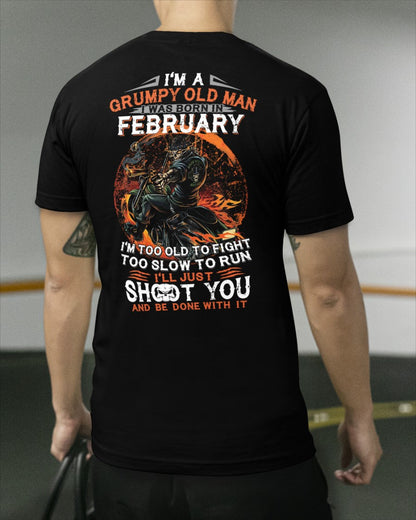 FEBRUARY - GRUMPY OLD MAN T-SHIRT – FUNNY BIKER TEE - PERFECT GIFT FOR MEN - LUAN02 (SKU07-64-02)