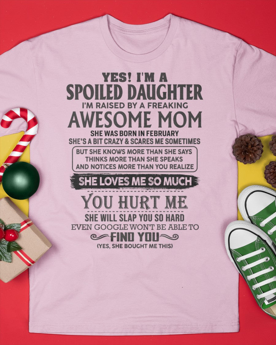 February - Spoiled Daughter - Perfect gift for your daughter From Mom LUAN02 (SKU-MD01-02)