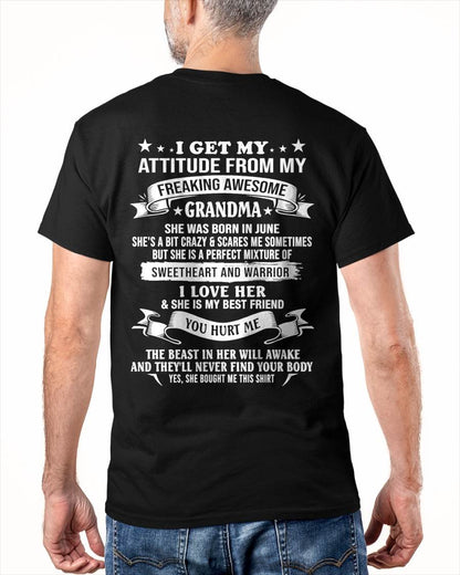 JUNE - I GET MY ATTITUDE FROM MY FREAKING AWESOME GRANDMA - PERFECT GIFT FROM GRANDMA - LUAN06 (SKU2608-232-06)