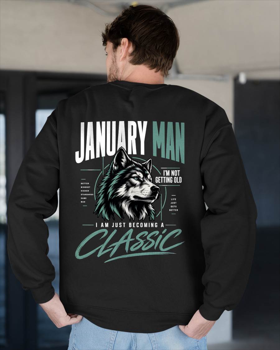 JANUARY MAN - I'M NOT GETTING OLD - I'M JUST BECOMING A CLASSIC - T-SHIRT FOR MEN - LUAN01 (SKU2610-151-01)