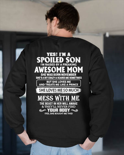NOVEMBER - SPOILED SON - FREAKING AWESOME MOM - CRAZY & FEARLESS - PERFECT GIFT FROM MOM TO SON - LUAN11 (SKU2609-173-11)