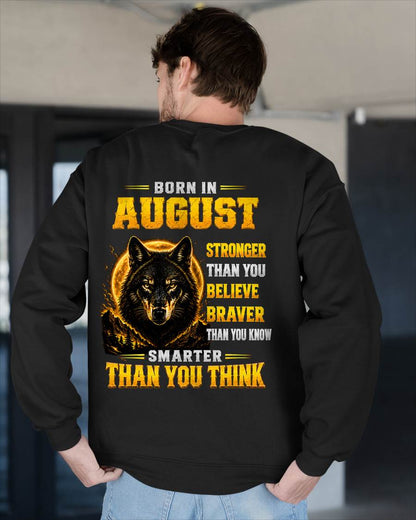 AUGUST - STRONGER THAN YOU BELIEVE - BRAVER THAN YOU KNOW - SMARTER THAN YOU THINK - T-SHIRT FOR MEN - LUAN08 (SKU2610-05-08)