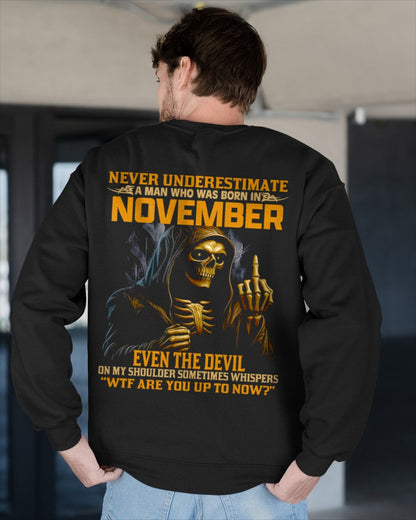 NEVER UNDERESTIMATE A MAN WHO WAS BORN IN NOVEMBER - luan11 male (SKU12-276-11)