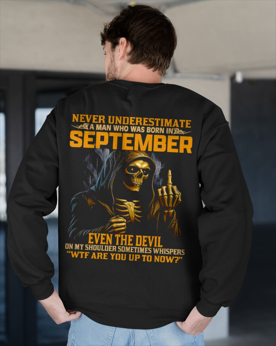 NEVER UNDERESTIMATE A MAN WHO WAS BORN IN SEPTEMBER - luan09 male (SKU12-276-09)