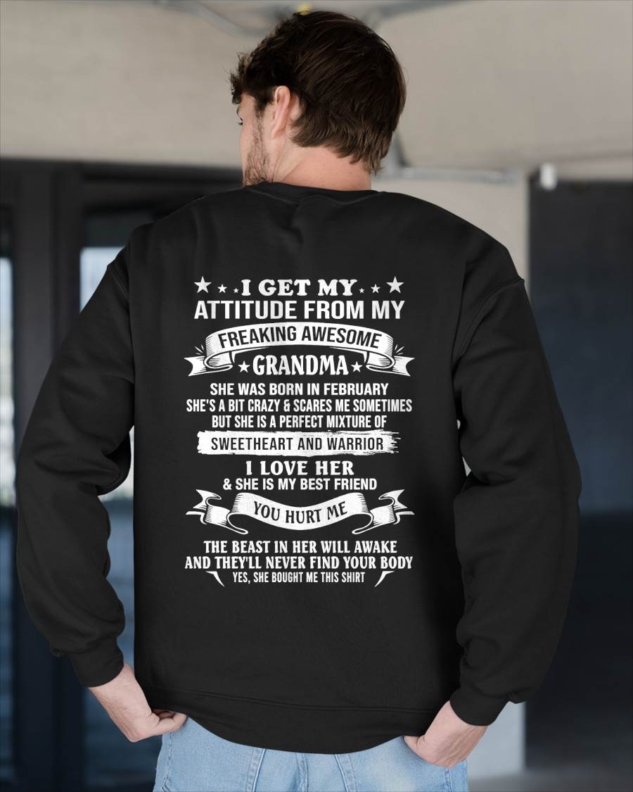 FEBRUARY - I GET MY ATTITUDE FROM MY FREAKING AWESOME GRANDMA - PERFECT GIFT FROM GRANDMA - LUAN02 (SKU2608-232-02)