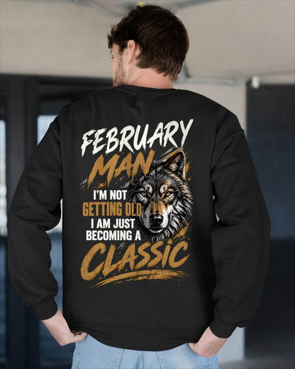 FEBRUARY MAN - I'M NOT GETTING OLD - I'M JUST BECOMING A CLASSIC - T-SHIRT FOR MEN - LUAN02 (SKU2610-145-02)