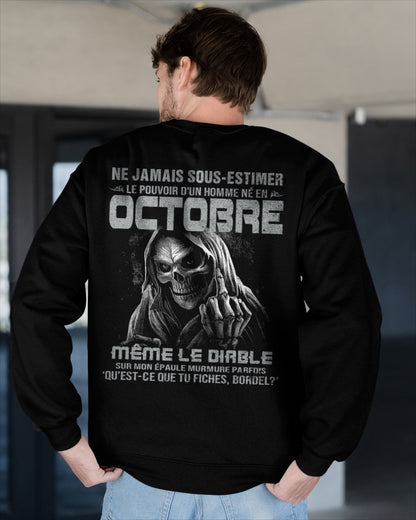 NE JAMAIS SOUS-ESTIMER LE POUVOIR D'UN HOMME NÉ EN OCTOBRE Fr10 male (SKU08-61-10)