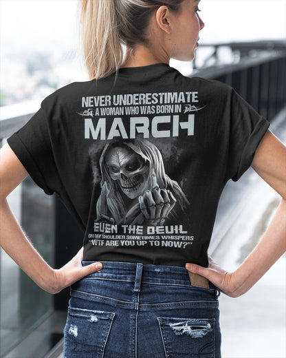 March WOMEN Shirt - Never Underestimate A WOMEN Born In March Grim Reaper Tee - LUAN03 (SKU09-13-03)