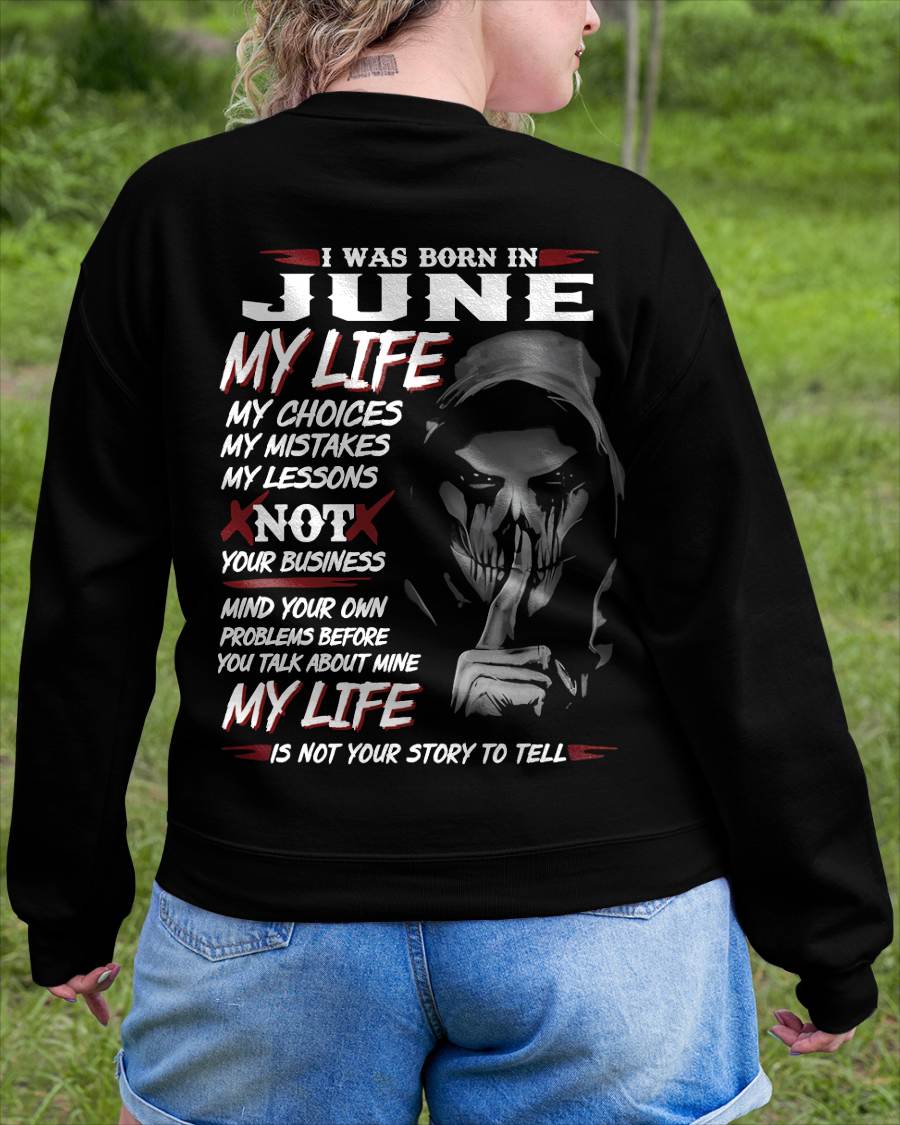 I Was Born In June My Life - Perfect Gift For WOMEN - LUAN06 (SKU08-36-06)