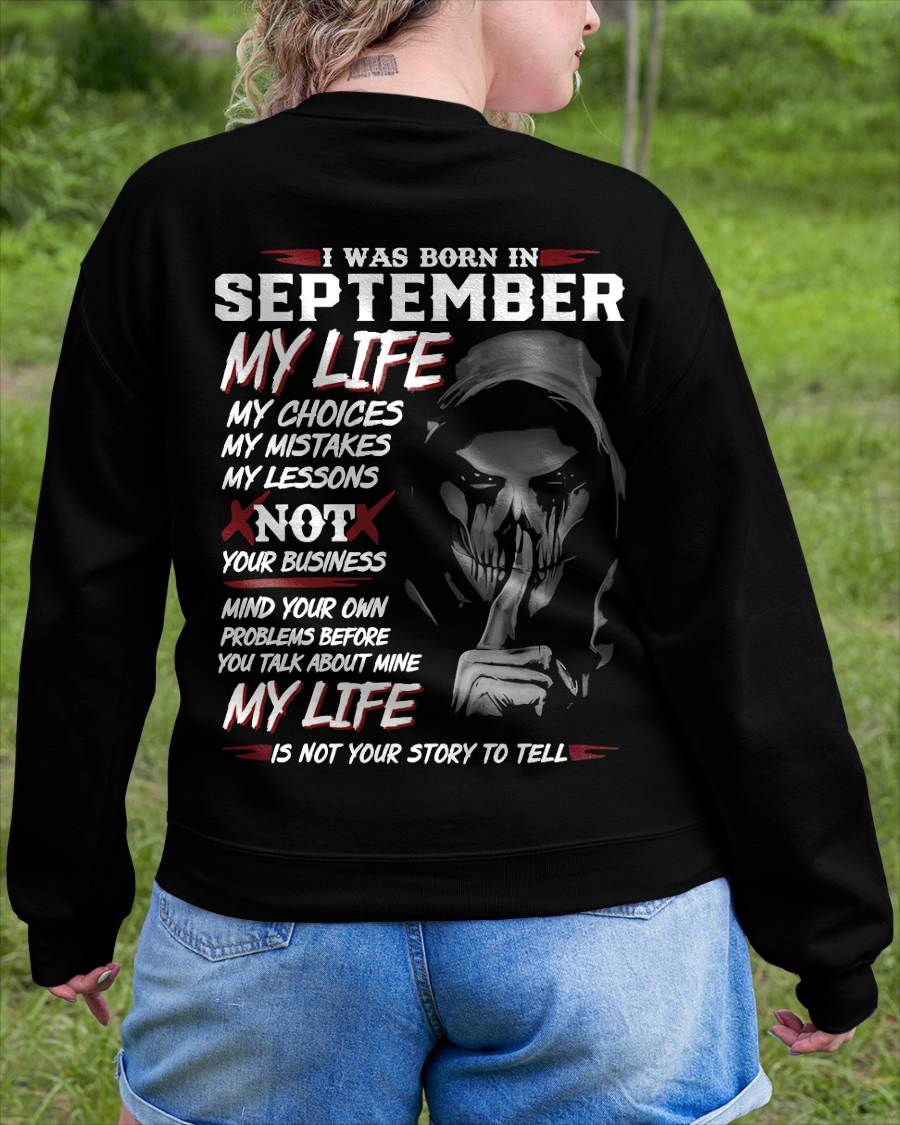 I Was Born In September My Life - Perfect Gift For WOMEN - LUAN09 (SKU08-36-09)