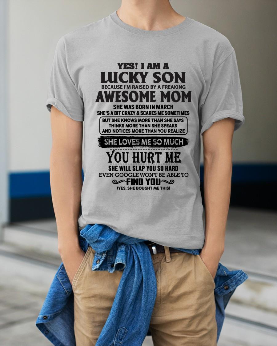 March - Yes! I'm A Lucky Son - Perfect Gift For Son From Mom - LUAN03 (SKU-LKW-03)