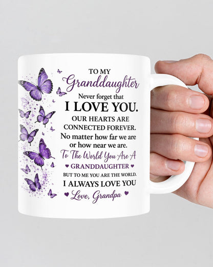 TO MY GRANDDAUGHTER MUG - GIFT FROM GRANDPA - LUAN00 (SKU2608-201)
