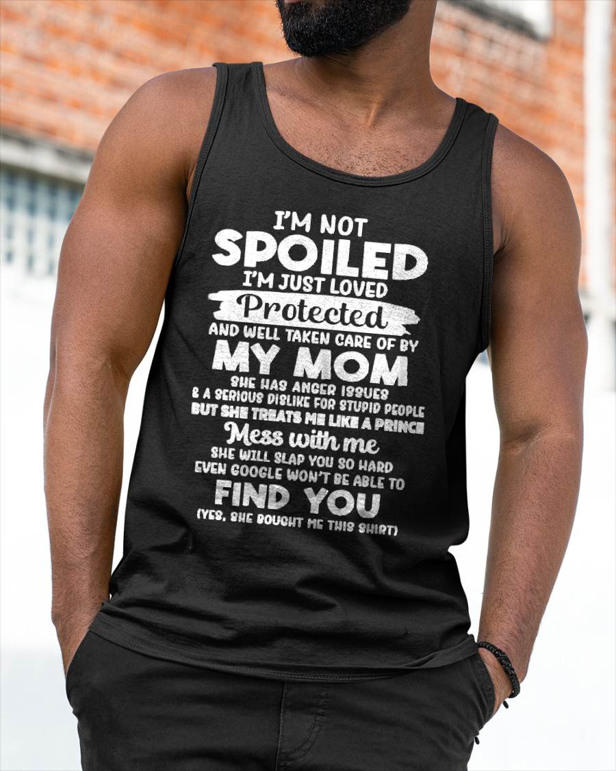 SPOILED SON - LOVED & PROTECTED BY MOM - PERFECT GIFT FROM MOM TO SON - LUAN00 (SKU2608-439-00)