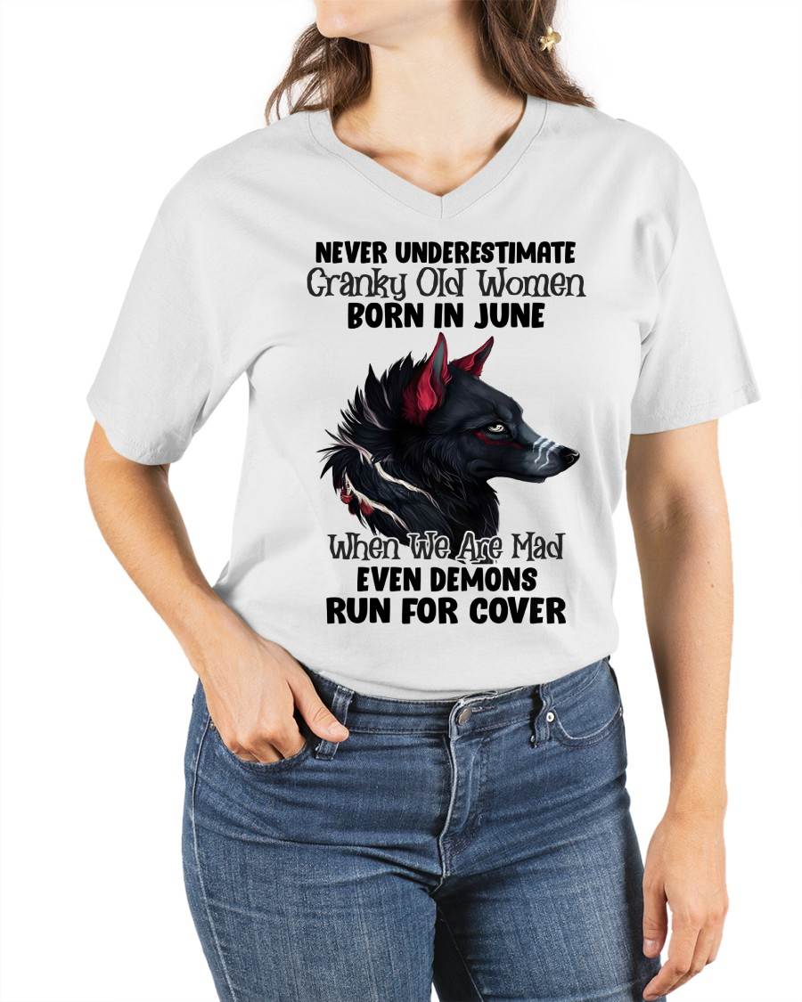 Never Underestimate Cranky Old Women Born In June – Birthday T-Shirt for Women - LUAN06 (SKU2603-45-06)
