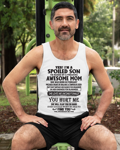 FEBRUARY – Yes, I’m a Spoiled Son, Raised by a Freaking Awesome Mom – FROM MOM TO SON – LUAN02 (SKU26T-01-65-02)