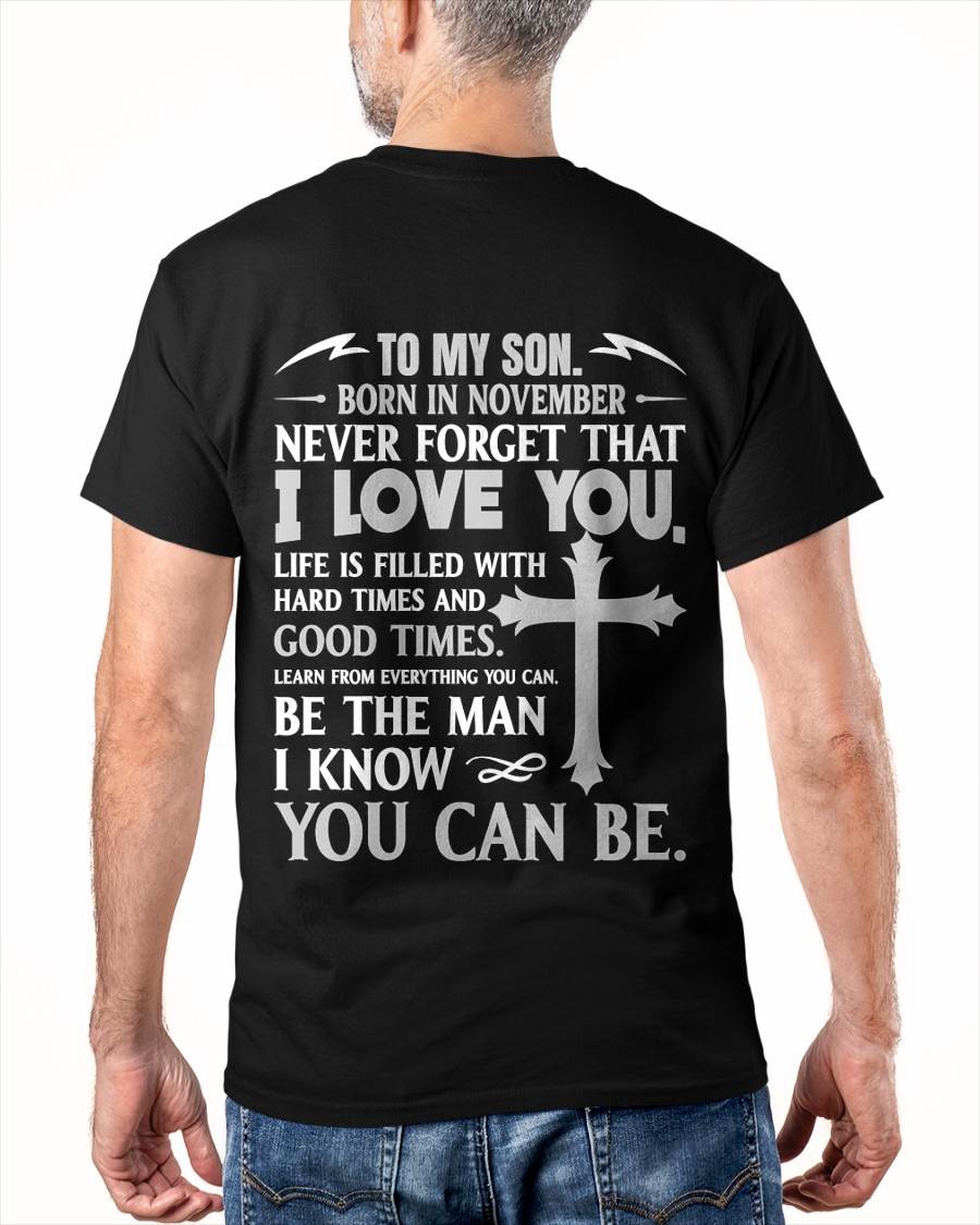 November – To My Son Never Forget That I Love You – From Mom T-Shirt - LUAN11 (SKU2606-330-11)