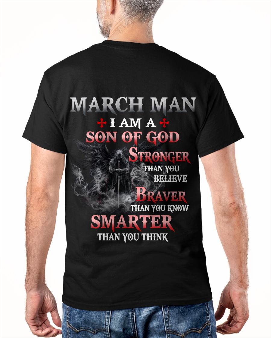 March Man Son Of God T-Shirt - Christian Gift For Men - LUAN03 (SKU2606-128-03)