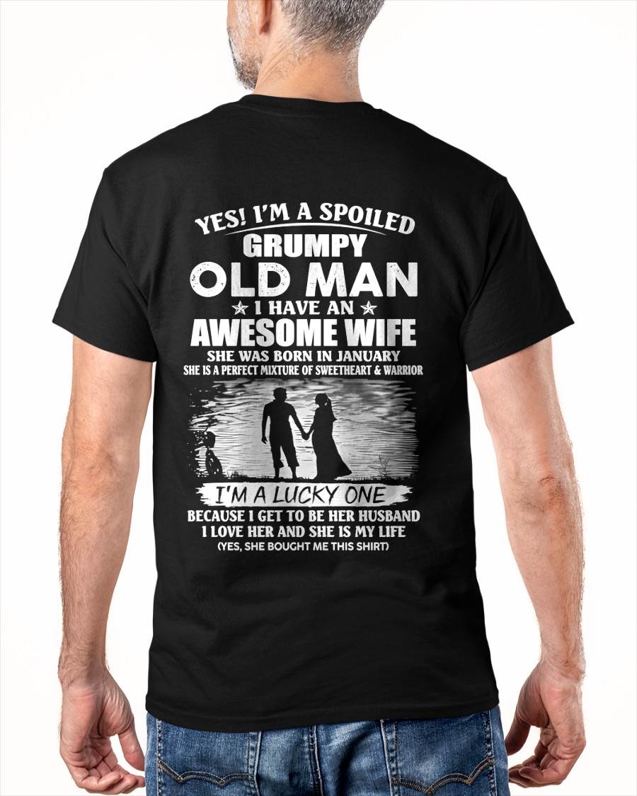 JANUARY - SPOILED GRUMPY OLD MAN - AWESOME WIFE - SWEETHEART & WARRIOR - PERFECT GIFT FROM WIFE TO HUSBAND - LUAN01 (SKU2609-143-01)