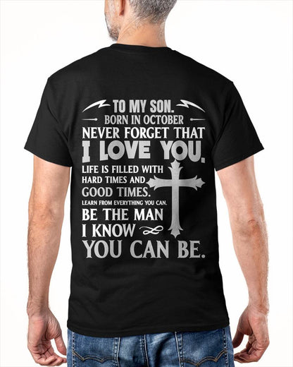 October – To My Son Never Forget That I Love You – From Mom T-Shirt - LUAN10 (SKU2606-330-10)