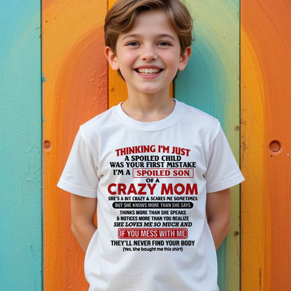 I Am Spoiled Son Of A Crazy Mom - Gift for Son From Mom - LUAN00 (SKUT-MS0608-00)