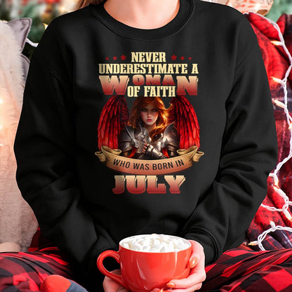 July - Never Underestimate a WOMEN of Faith - T Shirt For WOMEN - LUAN07 (SKU26T-01262-07)