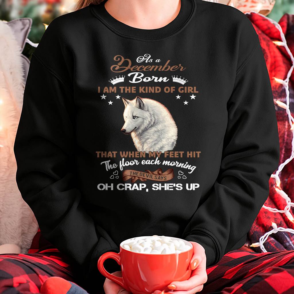 AS A DECEMBER GIRL I'M FEARLESS WOLF SHIRT – GIFT FOR WOMEN - LUAN12 (SKU2604-238-12)