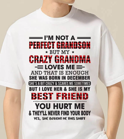 DECEMBER - I’M NOT A PERFECT GRANDSON BUT MY CRAZY GRANDMA LOVES ME AND THAT IS ENOUGH - FROM GRANDMA - LUAN12 (SKU10-167-12)