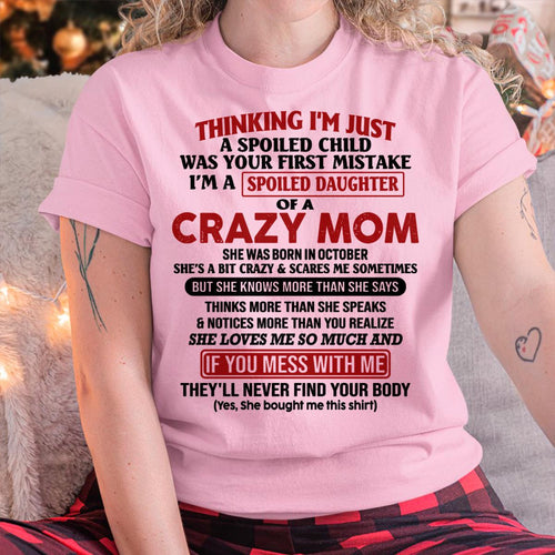 October - I Am Spoiled Daughter Of A Crazy Mom - Gift for Daughter From Mom - LUAN10 (SKU-TMD-SPOILED-10)