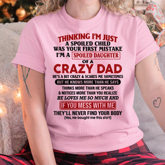 I Am Spoiled Daughter Of A Crazy Dad - Gift for Daughter From Dad - LUAN00 (SKU-TDD-SPOILED-00)