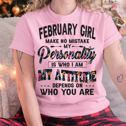 February Girl T-Shirt – Funny Personality and Attitude Quote Birthday Gift - LUAN02 (SKU10-14-02)