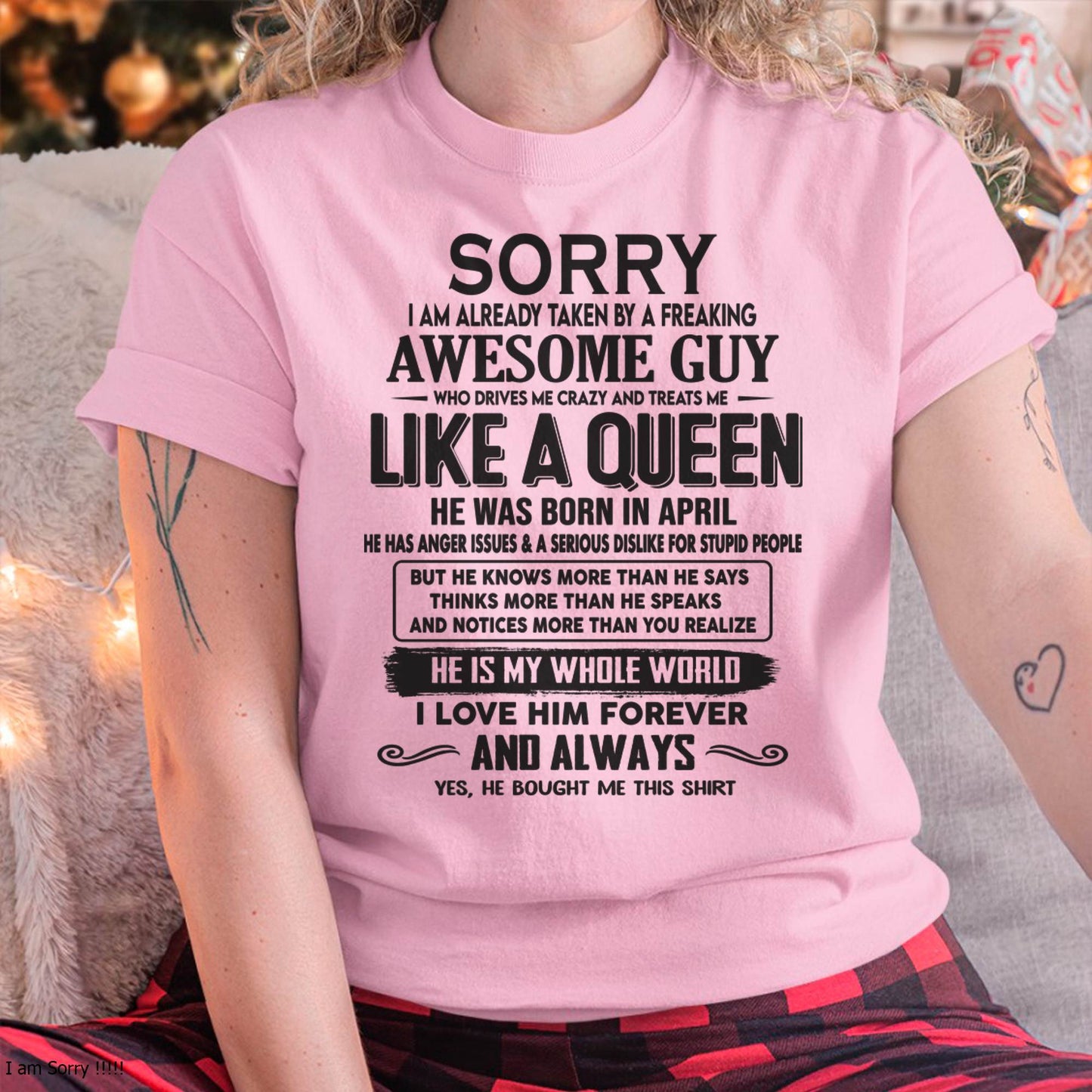 April - Sorry I am already taken by a freaking awesome guy - Gift for Wife From Husband - LUAN04 (SKU08-25-04)