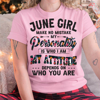 June Girl T-Shirt – Funny Personality and Attitude Quote Birthday Gift - LUAN06 (SKU10-14-06)