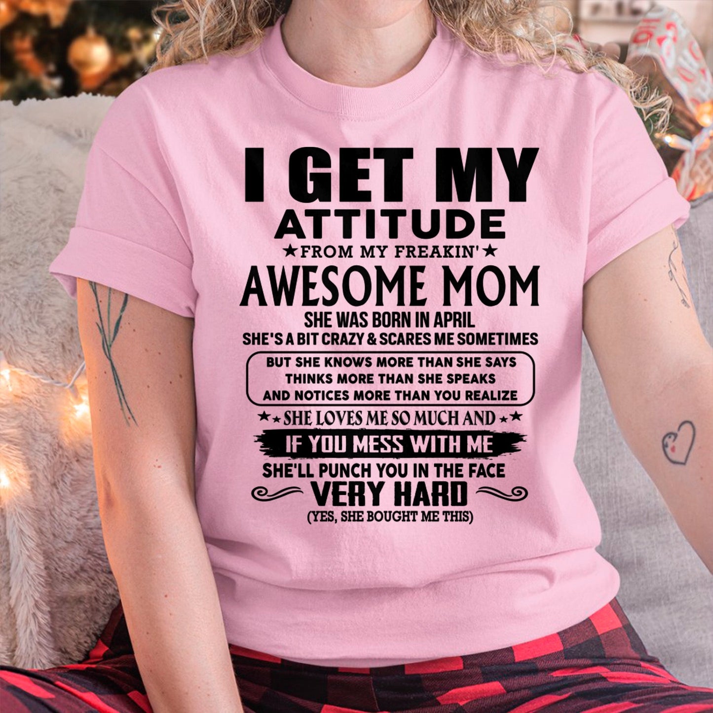 Thanks Mom - I GET MY ATTITUDE FROM MY FREAKIN' AWESOME MOM - Gift for Son and Daughter From Mom - LUAN04 (SKU-TMD-CU-04)