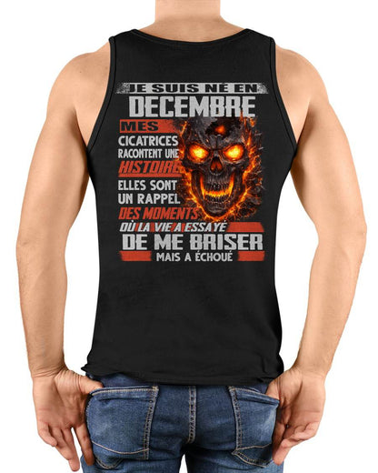 Je Suis Né en Décembre – Mes Cicatrices Racontent Une Histoire | T-Shirt Homme Fort - LUAN12 (SKU26T-01175-12)