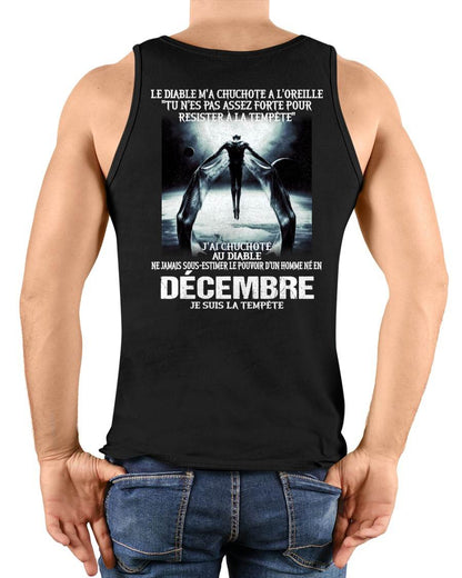 Je Suis la Tempête – Ne Jamais Sous-Estimer le Pouvoir d’un Homme Né en Décembre – T-Shirt Homme - LUAN12 (SKU26T-01160-12)