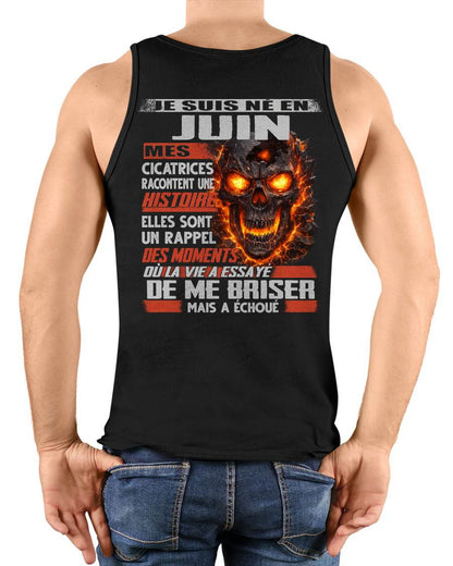 Je Suis Né en Juin – Mes Cicatrices Racontent Une Histoire | T-Shirt Homme Fort - LUAN06 (SKU26T-01175-06)