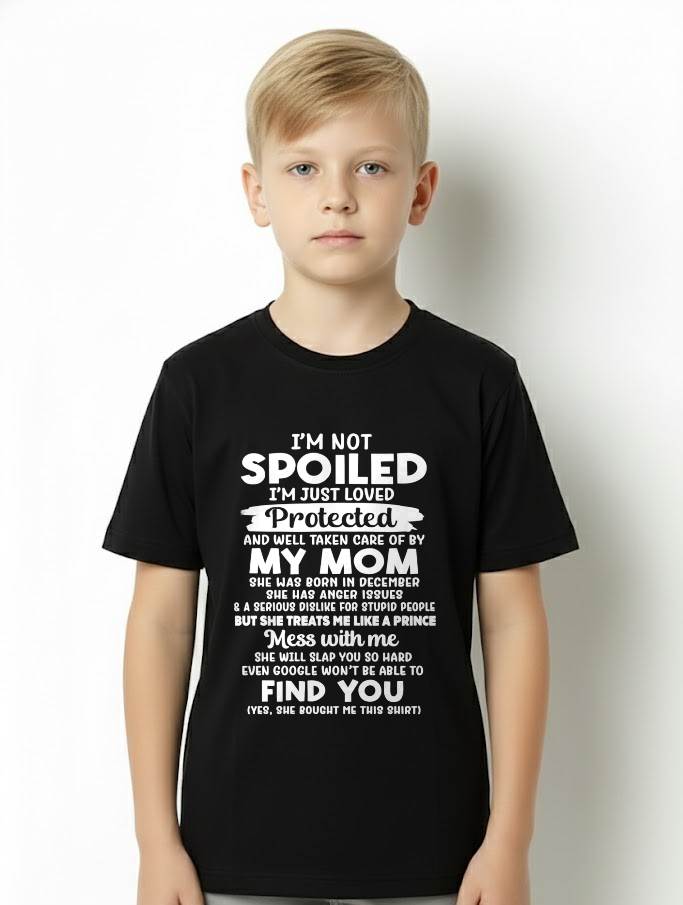 DECEMBER - SPOILED SON - LOVED & PROTECTED BY MOM - PERFECT GIFT FROM MOM TO SON - LUAN12 (SKU2608-439-12)