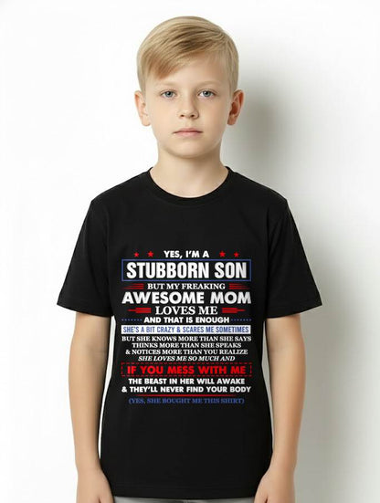 "I HAVE AN AWESOME MOM AND SHE'S  A BIT CRAZY" – T - SHIRT FROM MOM TO SON – LUAN00 (SKU2606-28-00)