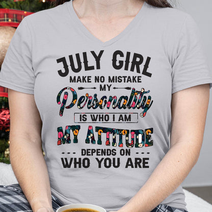 July Girl T-Shirt – Funny Personality and Attitude Quote Birthday Gift - LUAN07 (SKU10-14-07)