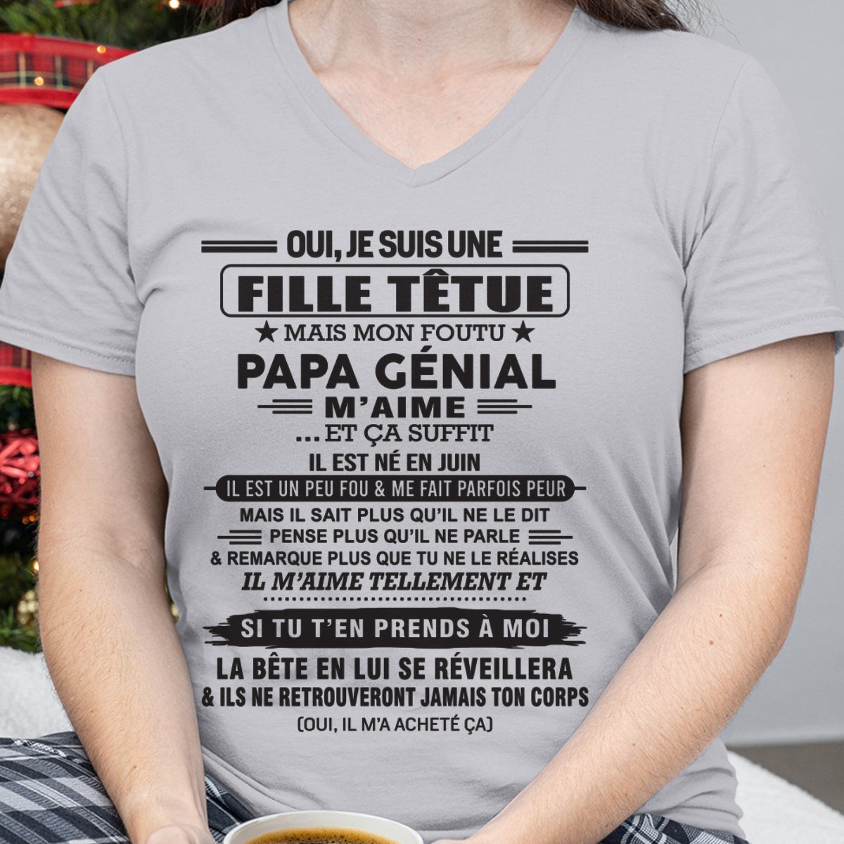 JUIN - Oui, je suis une fille têtue – T-shirt | Cadeau d’anniversaire de papa pour sa fille - LUAN06 / fr06 (SKU12-214-06)